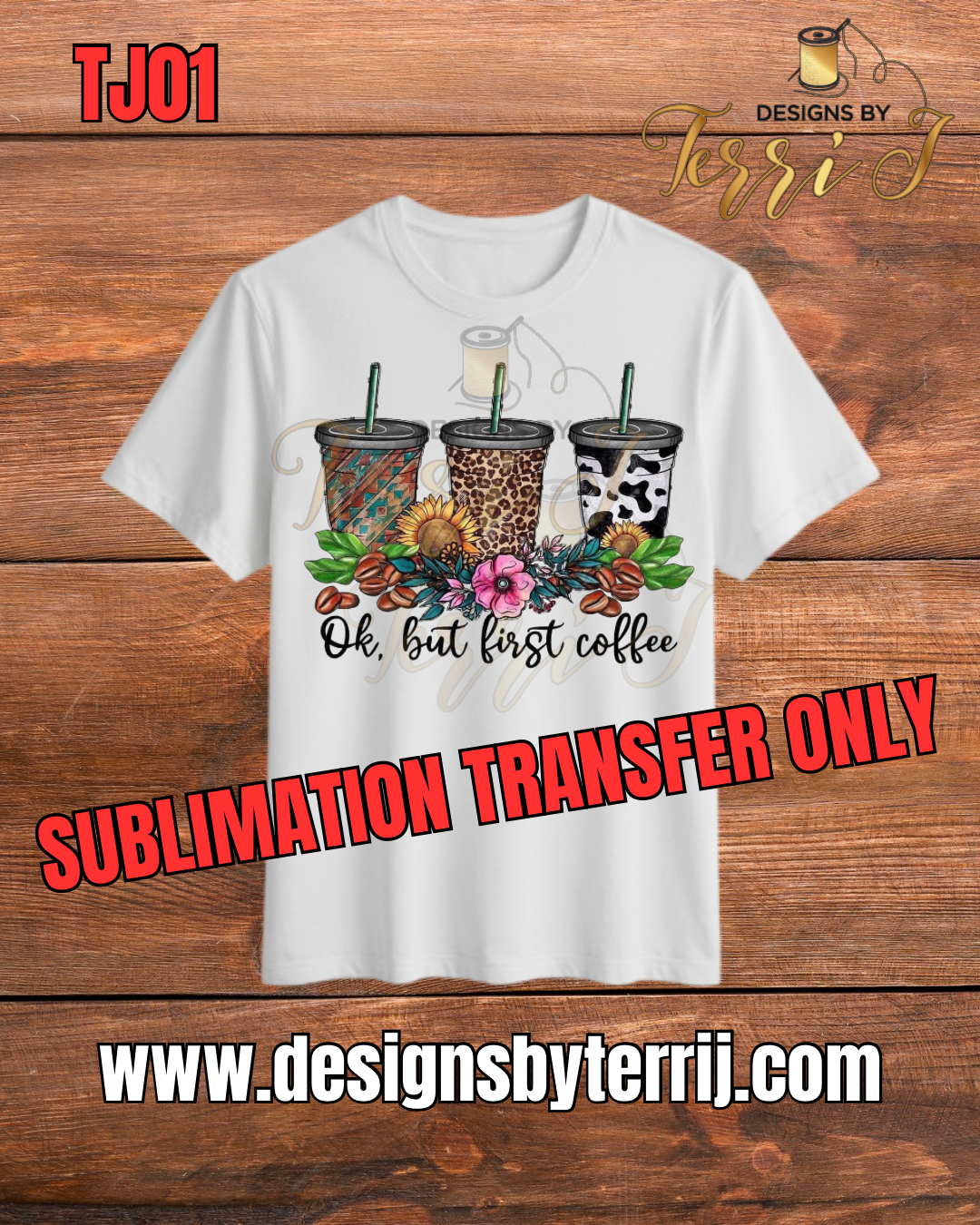 Oh But First Coffee Sublimation Transfer