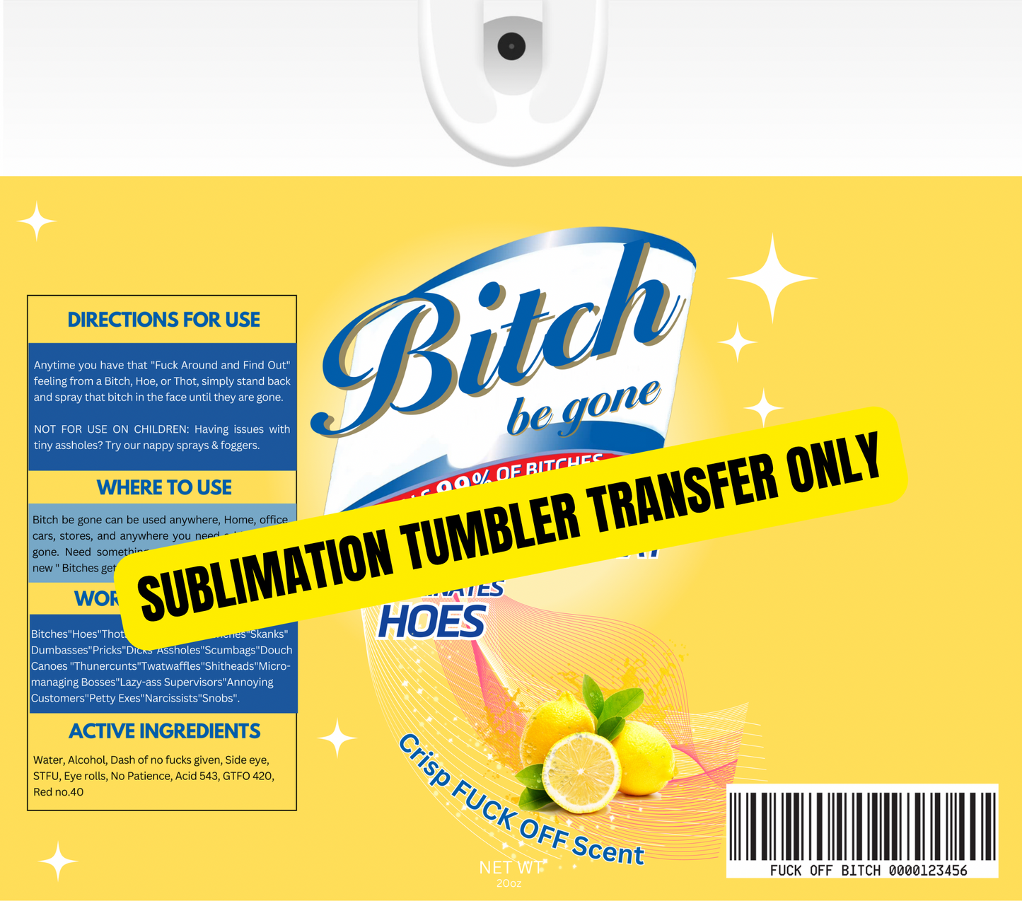 B*** Be Gone Lysol Tumbler Sublimation Wrap