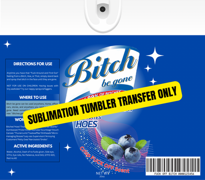 B*** Be Gone Lysol Tumbler Sublimation Wrap