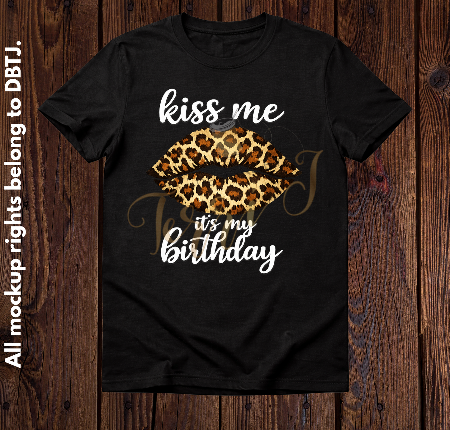 Kiss Me It’s My Birthday TShirt