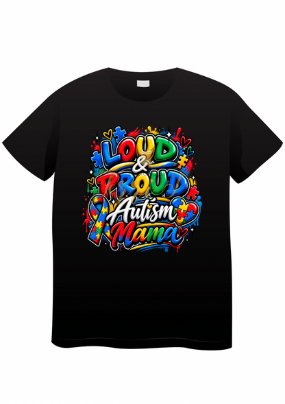 Loud & Proud Autism Mom Tshirt