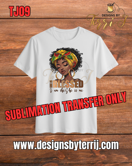 She is Blessed Sublimation Transfer
